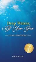 Deep Waters: Lift Your Gaze 30-Day Devotional