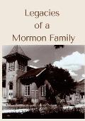 Legacies of a Mormon Family