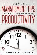 117 Time Management Tips That Will Skyrocket Your Productivity