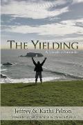 The Yielding: A Lifestyle of Surrender