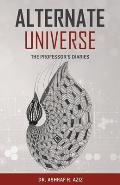Alternate Universe: The Professor's Diaries