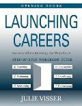 Launching Careers: Success When Entering The Workforce