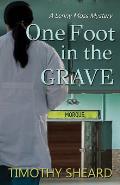 One Foot In The Grave: A Lenny Moss Mystery
