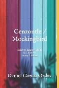 Cenzontle/Mockingbird (YA Edition): Songs of Empowerment (Poetry * Drama)