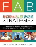 FAB Functionally Alert Behavior Strategies: Integrated Behavioral, Developmental, Sensory, Mindfulness & Massage Treatment
