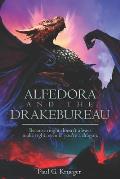 Alfedora and the Drakebureau: Because Might Doesn't Always Make Right, Even if You're a Dragon