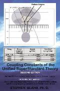 Coupling Constants of the Unified SuperStandard Theory SECOND EDITION: We Find the Fine Structure Constant 1/137.0359801, and so: OUR UNIVERSE AND LIF
