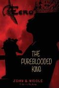 Eero: The Pureblooded King
