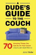 A Dude's Guide to the Couch
