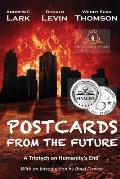 Postcards From the Future: A Triptych on Humanity's End