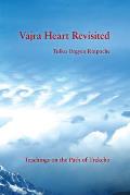 Vajra Heart Revisited Teachings on the Path of Trekcho