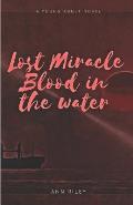 Lost Miracle Blood in the Water