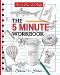 How to Draw Cool Stuff: The 5 Minute Workbook