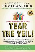 Tear the Veil 2.1: 19 Extraordinary Visionaries Help Other Women Break Their Silence by Sharing Their Stories and Reclaiming Their Legacy