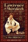 Lawrence of Marrakech: From the Magical Markets of Morocco