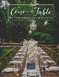 Come to the Table: The Pursuit of Deep Relationship with God