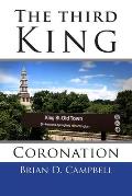 The Third King: Coronation