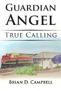 Guardian Angel: True Calling