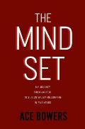 The Mindset: My Journey from Janitor to Silicon Valley Millionaire in Five Years