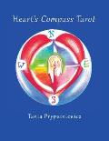 Heart's Compass Tarot: Discover Tarot Journaling & Create Your Own Cards