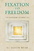 Fixation to Freedom The Enneagram of Liberation