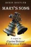 Mary's Song: A Sequel to Charles Dickens' A Christmas Carol