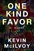 One Kind Favor A Novel