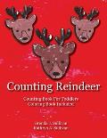 Counting Reindeer: Counting Book For Children Coloring Book Included