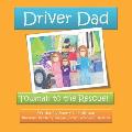 Driver Dad: Towman to the Rescue