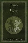 Silver and the Stone: The Stonemaster Series Omnibus