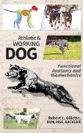 Athletic and Working Dog: Functional Anatomy and Biomechanics