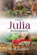 Julia Redesigned