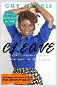 Cleave: A Christian Woman's Journey Toward Rebuilding Her Marriage