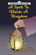 The Spell To Divide A Kingdom