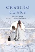 Chasing Czars: Book 3 of The Cleopatra Chronicles