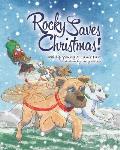 Rocky Saves Christmas!