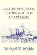 Lieutenant Jacob Starke and the Anarchists