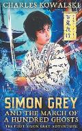 Simon Grey and the March of a Hundred Ghosts