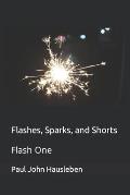 Flashes, Sparks, and Shorts: Flash One