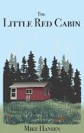 Little Red Cabin: Short Stories and Long Thoughts