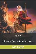 Moses: Prince of Egypt Son of Abraham
