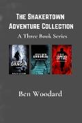 The Shakertown Adventure Collection: A Three Book Series