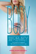 Body Supremacy: Exploring the Torment of Eating Disorders as a Syndrome