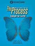 The Process: Staying On Your True Path