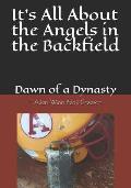 It's All About the Angels in the Backfield: Dawn of a Dynasty
