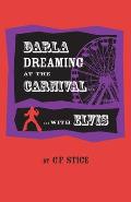 Darla Dreaming at the Carnival with Elvis