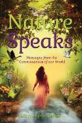 Nature Speaks: Messages from the Consciousness of our World