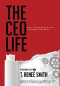 The CEO Life: A Holistic Blueprint to Scale Your Business & Your Life