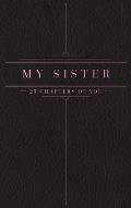 25 Chapters Of You: My Sister