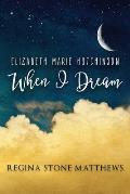 Elizabeth Marie Hutchinson-When I Dream